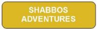 Shabbos Adventures.jpg
